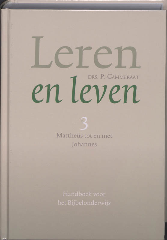 Leren en leven 3 Mattheus tot en met Johannes