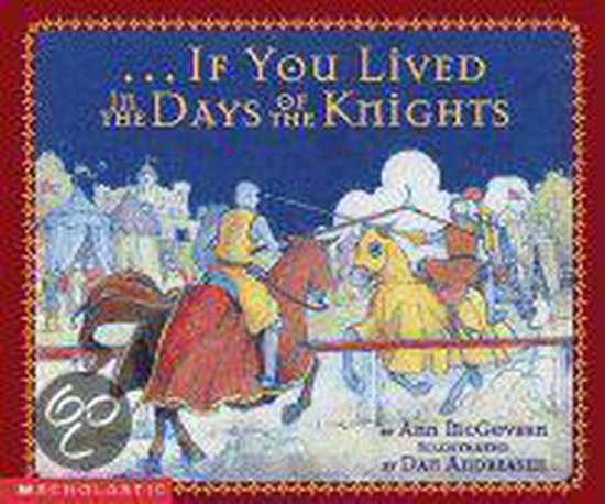 If You Lived in the Days of the Knights