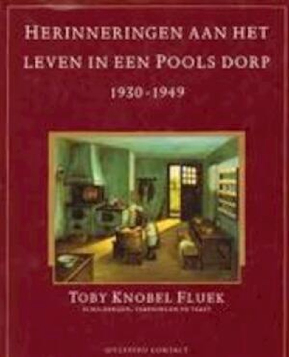 Herinneringen aan het leven in een Pools dorp, 1930-1949