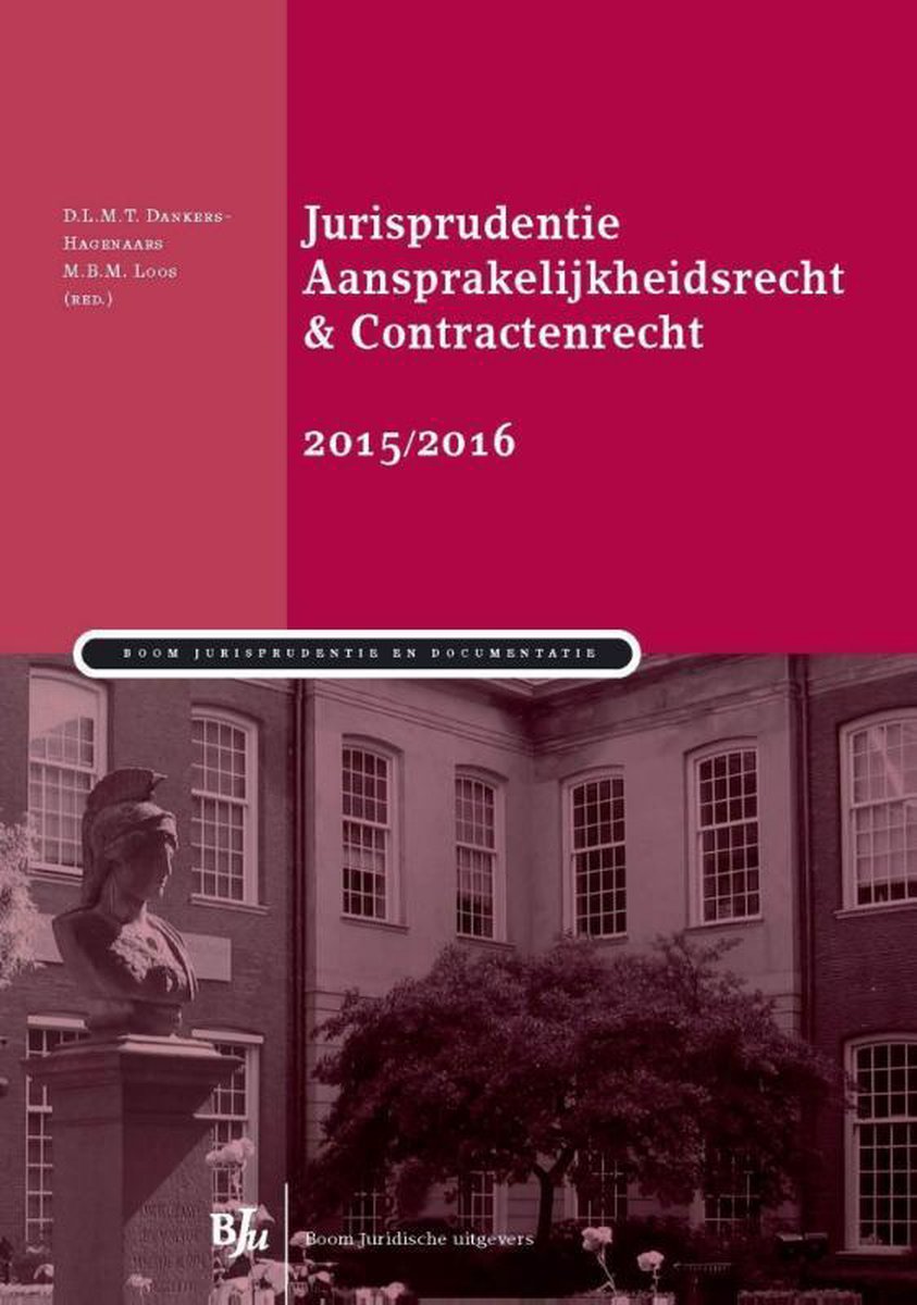 Jurisprudentie Aansprakelijkheidsrecht & Contractenrecht 2015/2016 / 2015/2016 / Boom Jurisprudentie en documentatie