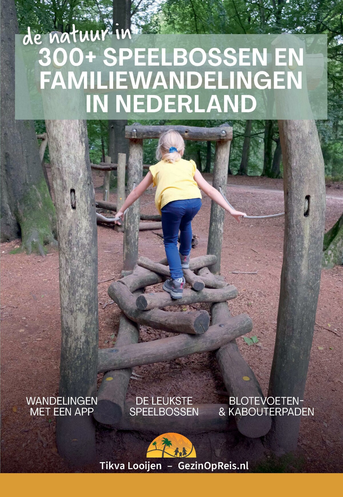 300+ speelbossen en familiewandelingen in Nederland / De natuur in