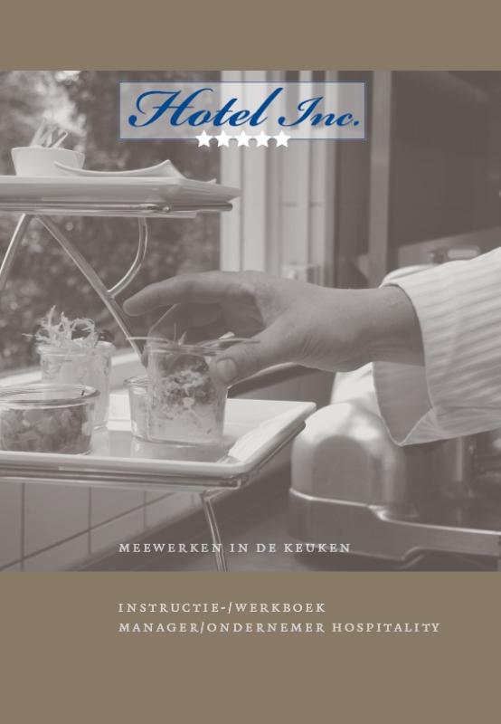 boekenbalie_9789037208122_cover Hotel Inc. Meewerken in de keuken Instructie/werkboek