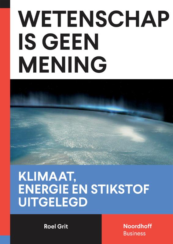 Roel Grit Wetenschap Is Geen Mening