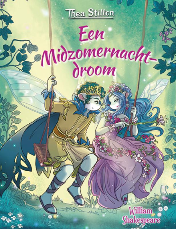 Een midzomernachtdroom / Thea Stilton