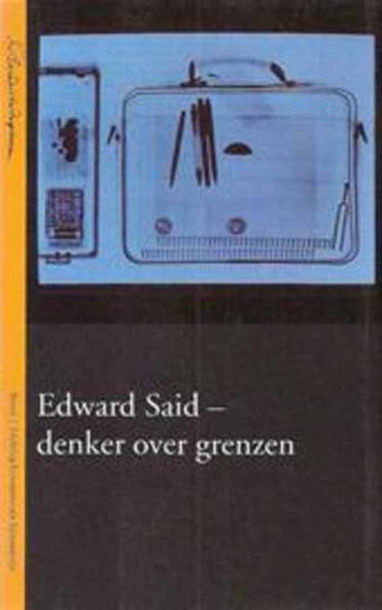 Edward Said - Denker over de grenzen