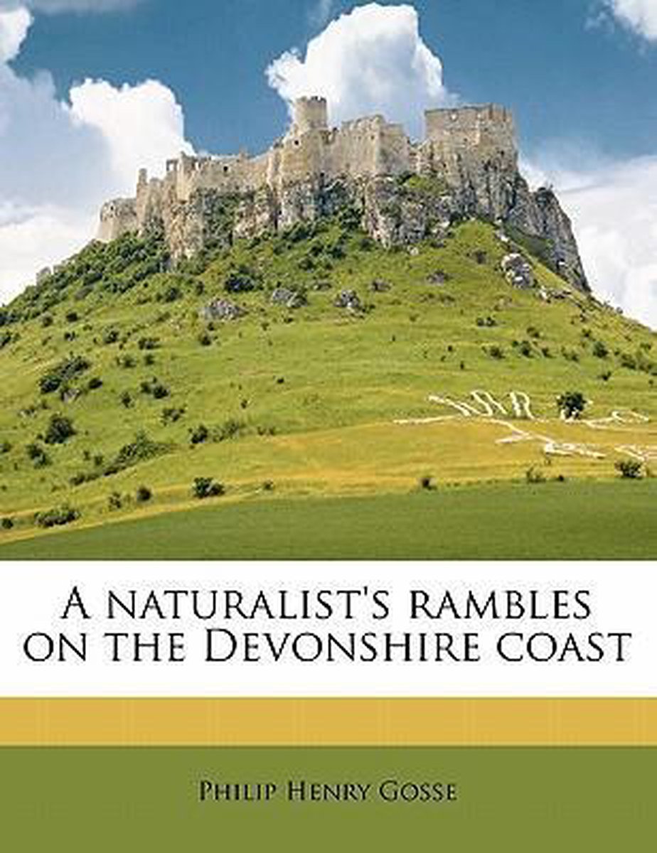 A Naturalist's Rambles on the Devonshire Coast