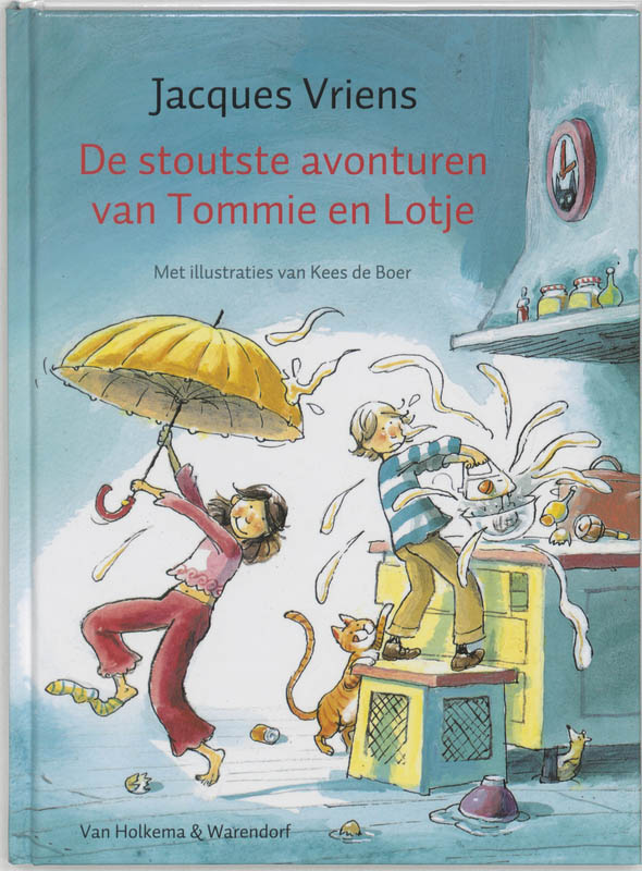 Jacques Vriens De Stoutste Avonturen Van Tommie En Lotje