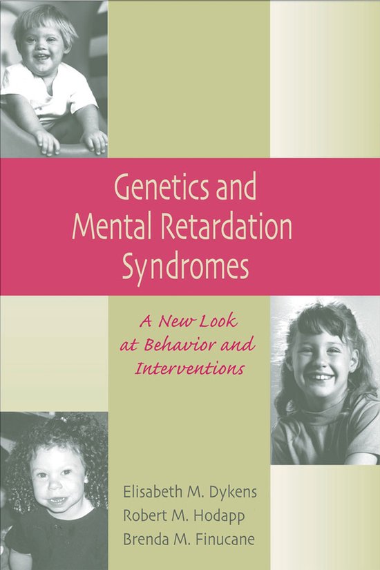 Elisabeth M. Dykens Genetics And Mental Retardation Syndromes