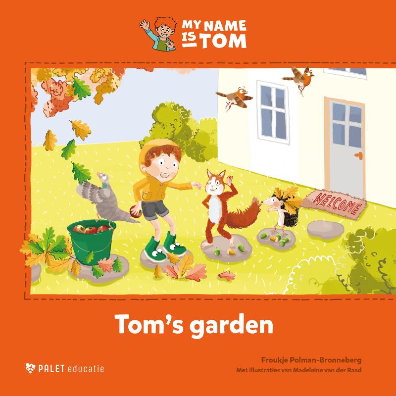 Tom’s back garden / My name is Tom