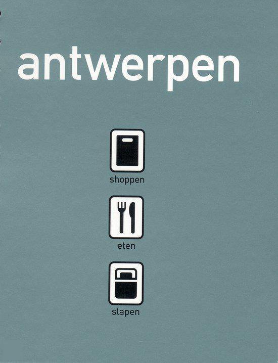 ANTWERPEN SHOPPEN ETEN SLAPEN