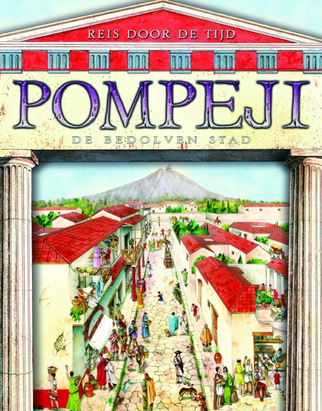 boekenbalie_9789025743628_cover Pompeji Reis door de tijd / Reis door de tijd
