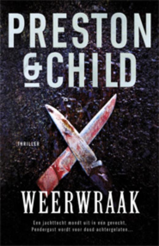 Weerwraak / Pendergast thriller