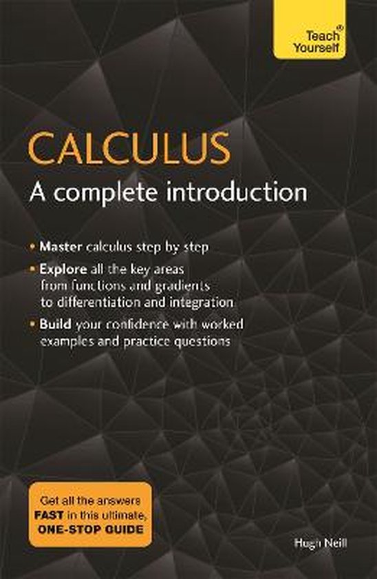 P. Abbott Calculus A Complete Introduction The Easy Way To Learn Calculus Teach Yourself