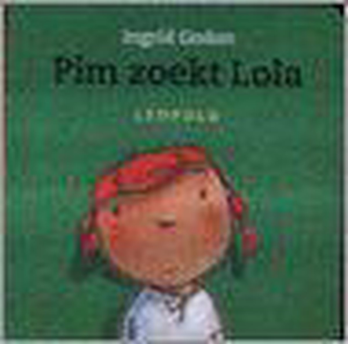 boekenbalie_9789025835767_cover Pim zoekt Lola / Liefs van Leopold