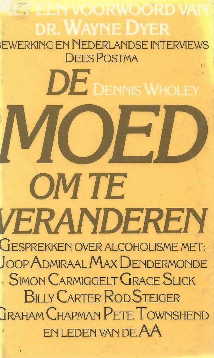 Wholey Moed Om Te Veranderen