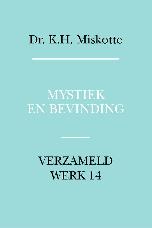 Mystiek en bevinding / Verzameld werk / 14
