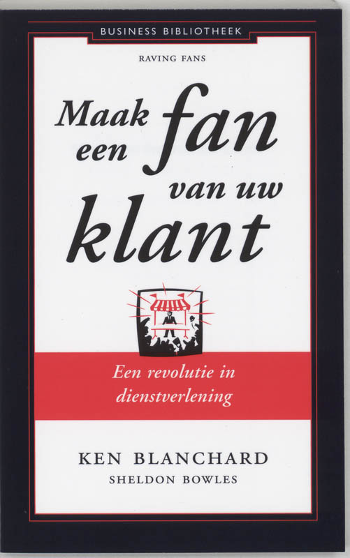boekenbalie_9789047002727_cover Maak een fan van uw klant / Business bibliotheek