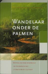 Wandelaar onder de palmen / Boekerij "Oost en West"