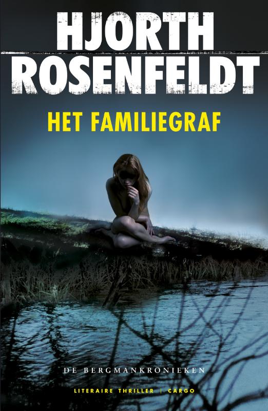 boekenbalie_9789023479840_cover Het familiegraf / Bergmankronieken / 3