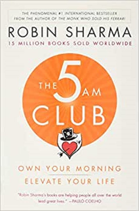 The 5am Club: Own Your Morning. Elevate Your Life.