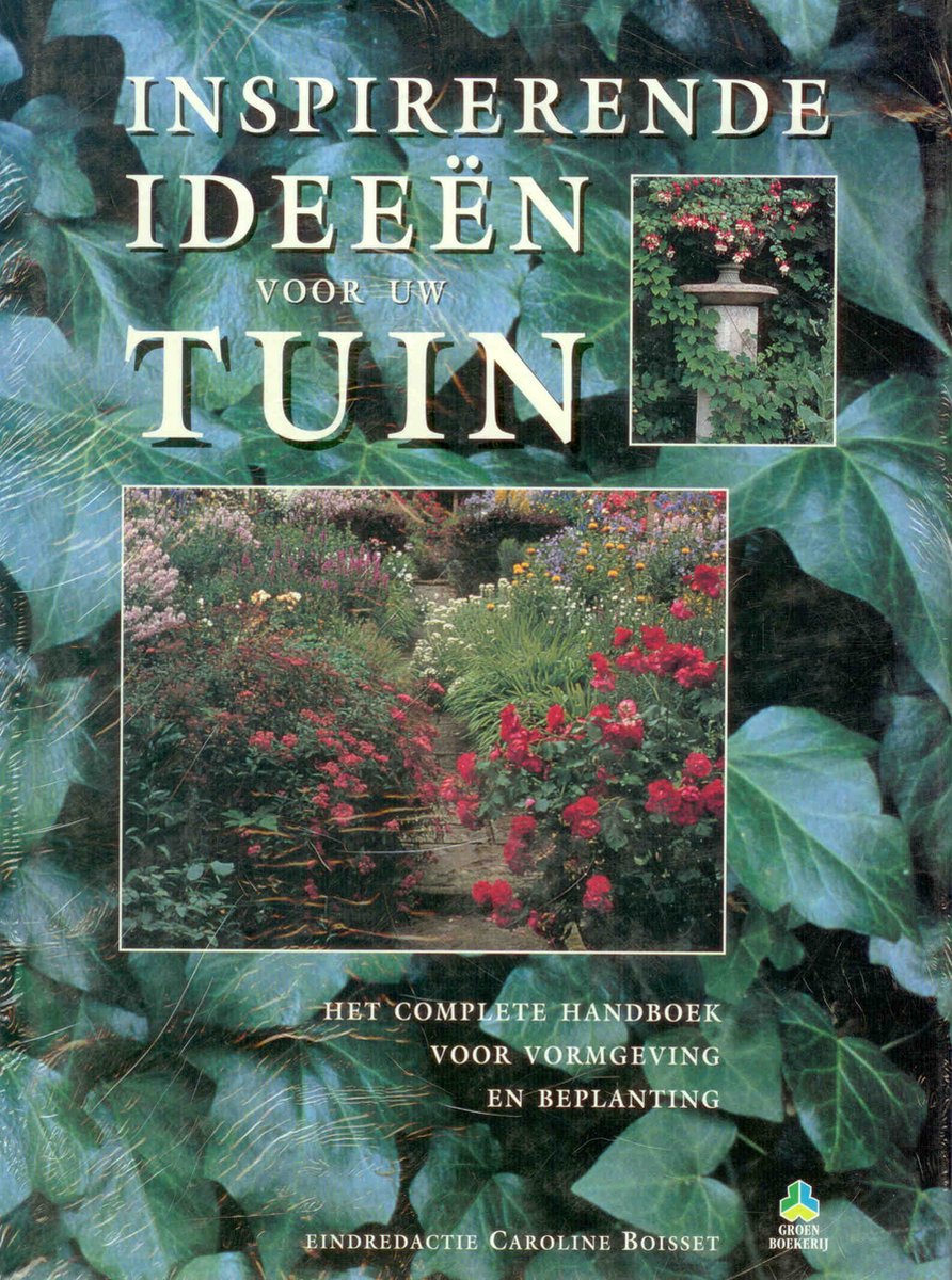 Boisset Inspirerende Ideeen Voor Uw Tuin / De Groenboekerij