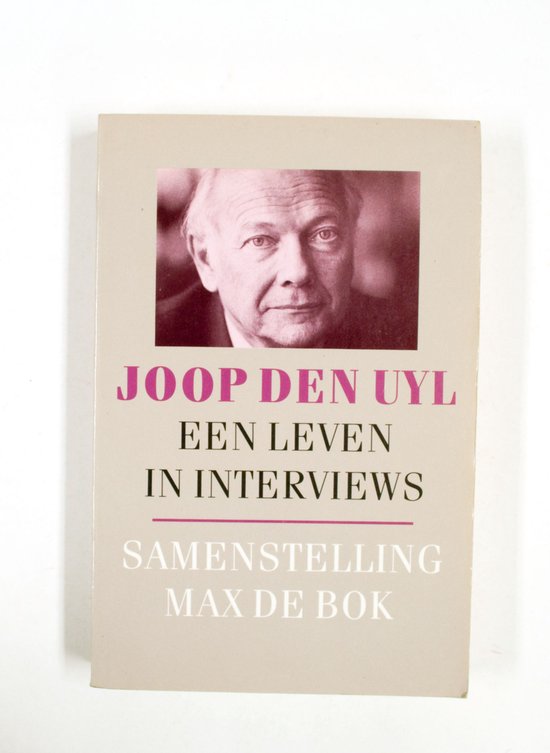 Joop den uyl een leven in interviews