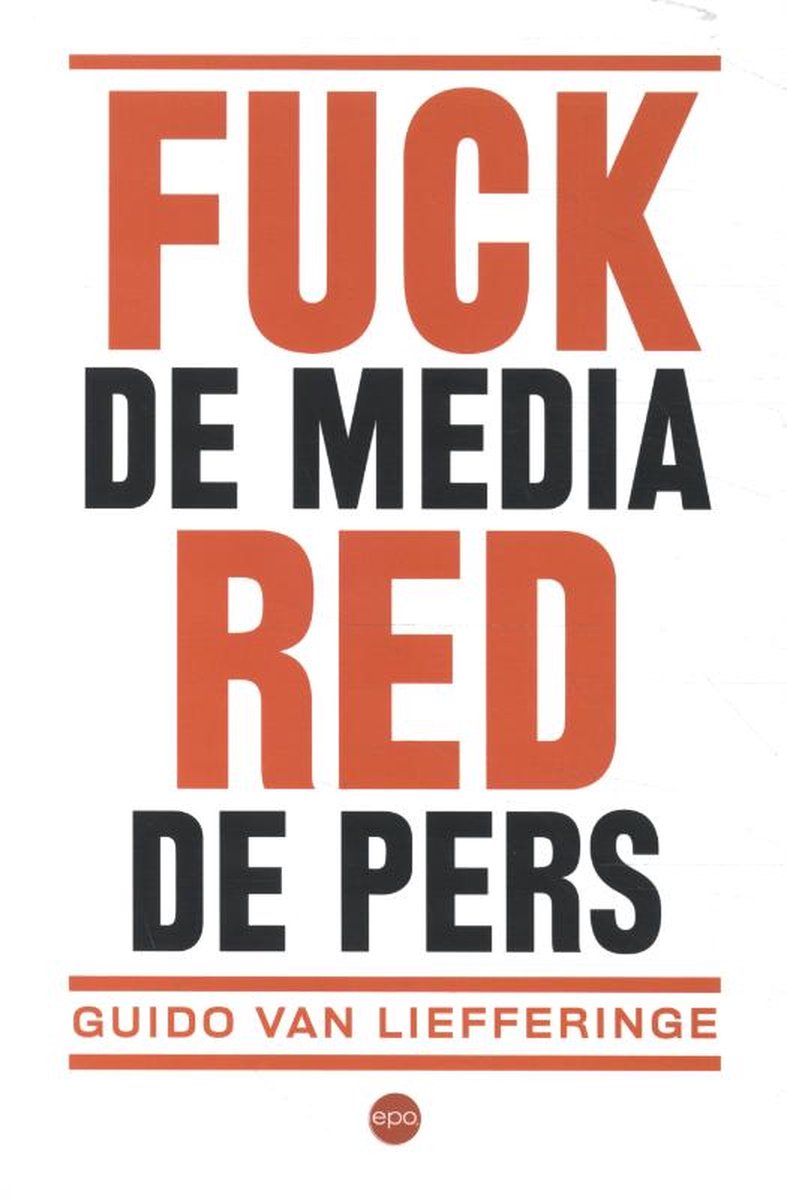 boekenbalie_9789462673694_cover Fuck de media, red de pers