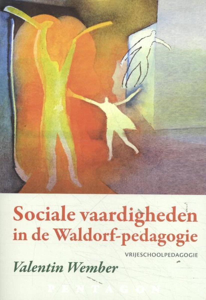 Valentin Wember Sociale Vaardigheden In De Waldorf-pedagogie