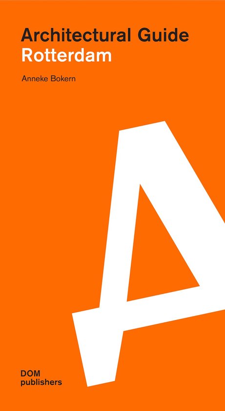 Architectural Guide- Rotterdam