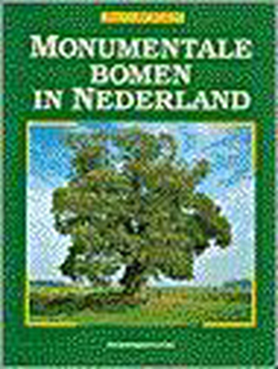 MONUMENTALE BOMEN IN NEDERLAND