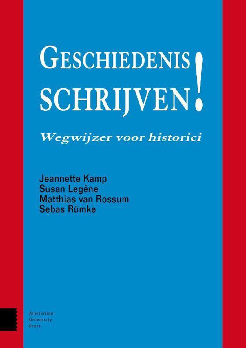 Matthias van Rossum Geschiedenis Schrijven!