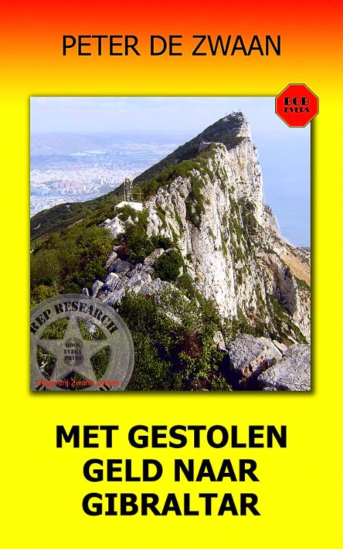 Met gestolen geld naar Gibraltar / Bob Evers-serie / 70