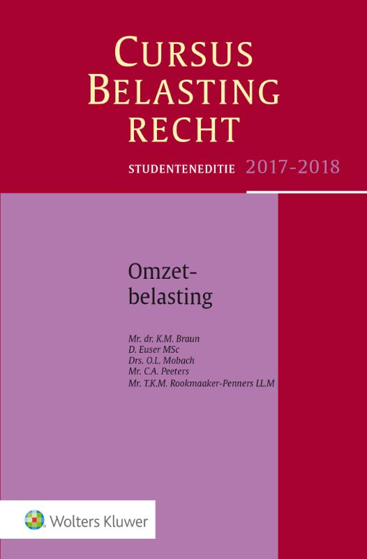 Cursus Belastingrecht - Omzetbelasting 2017-2018 Studenteneditie