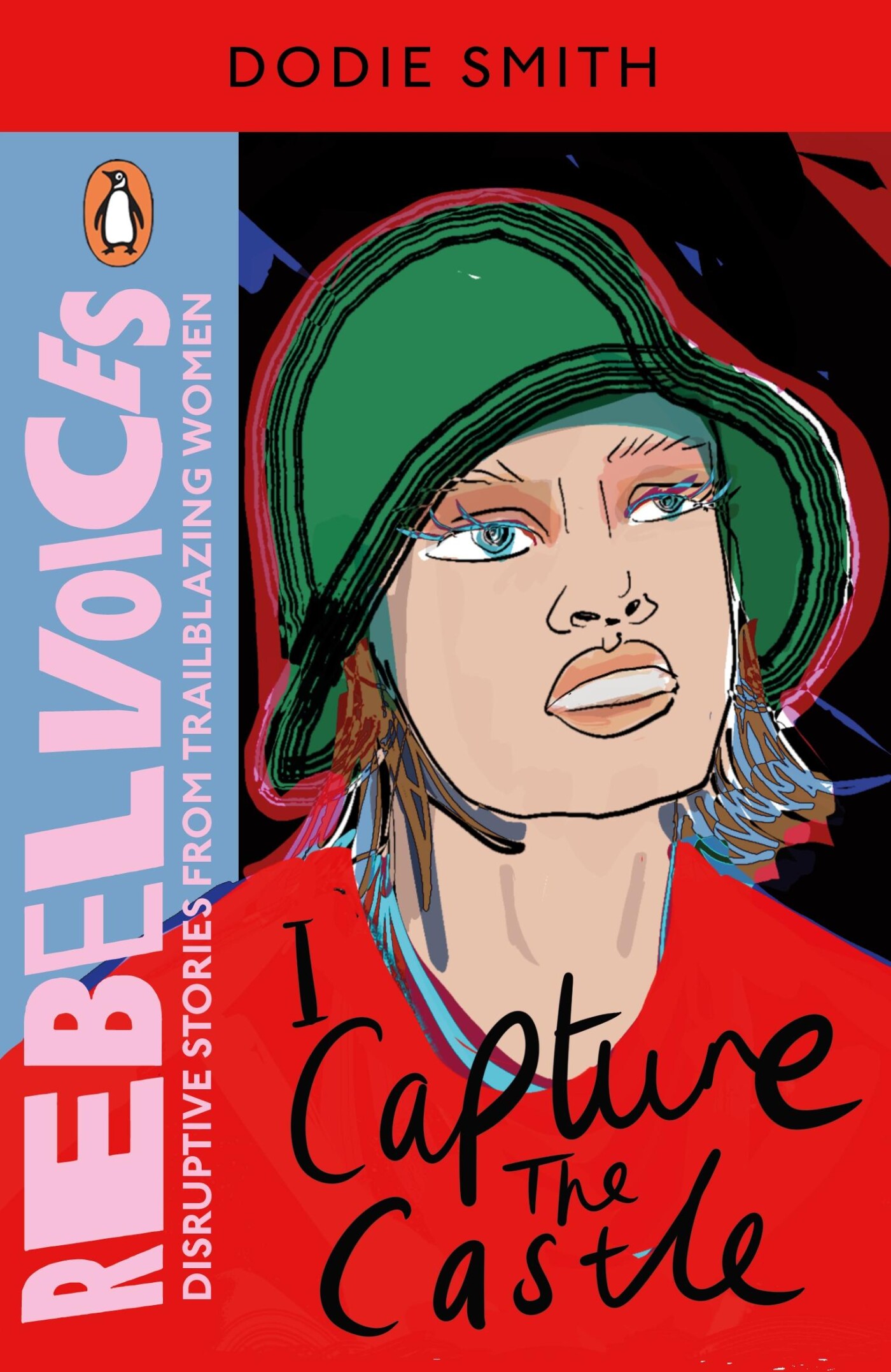 I Capture the Castle / Rebel Voices: Puffin Classics International Women’s Day Collection