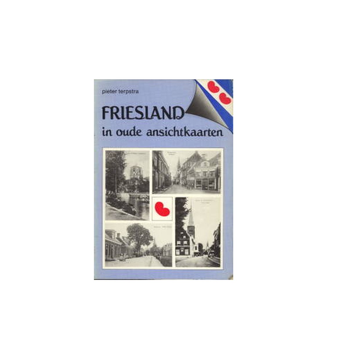 Friesland in oude ansichtkaarten