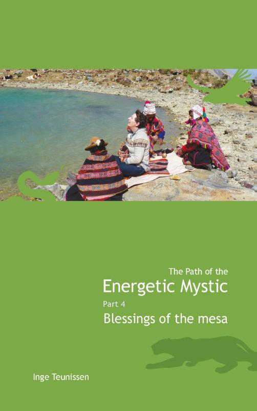 Serena Anchanchu  -  The path of the energetic mystic 4 Blessings of the mesa