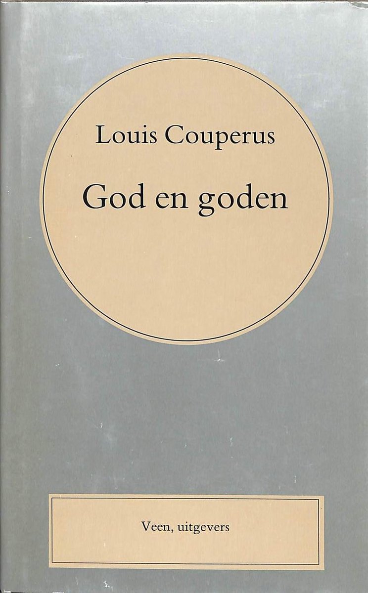 GOD EN GODEN (COUPERUS VOL. WERK 22)
