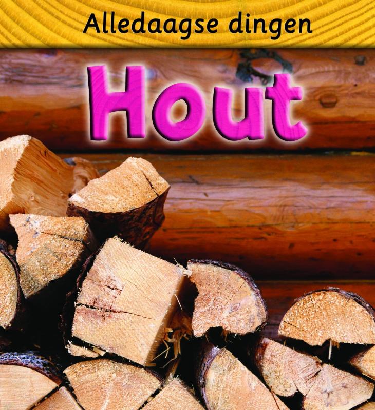 Hout / Deel Alledaagse Dingen