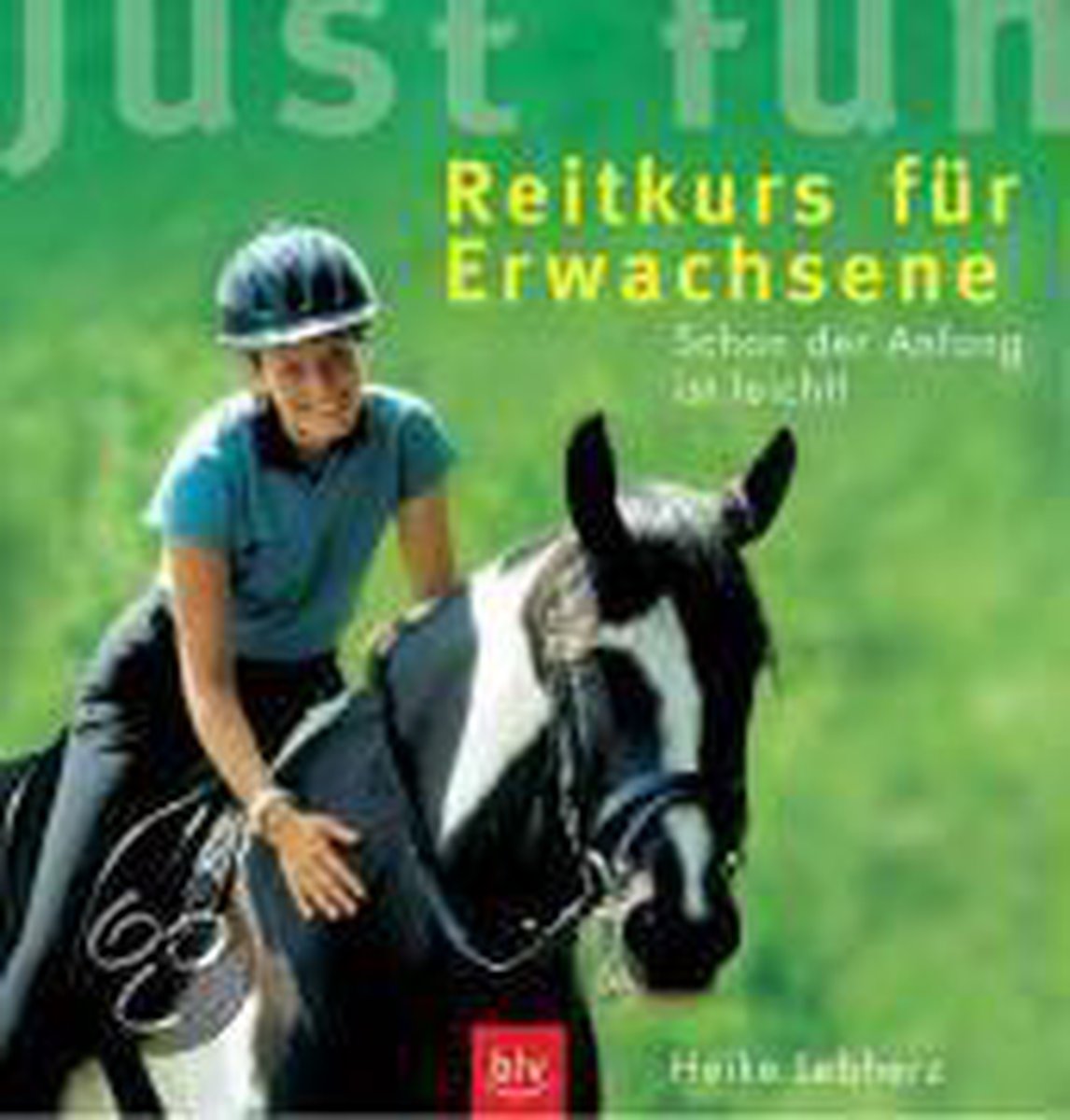 Just fun - Reitkurs für Erwachsene