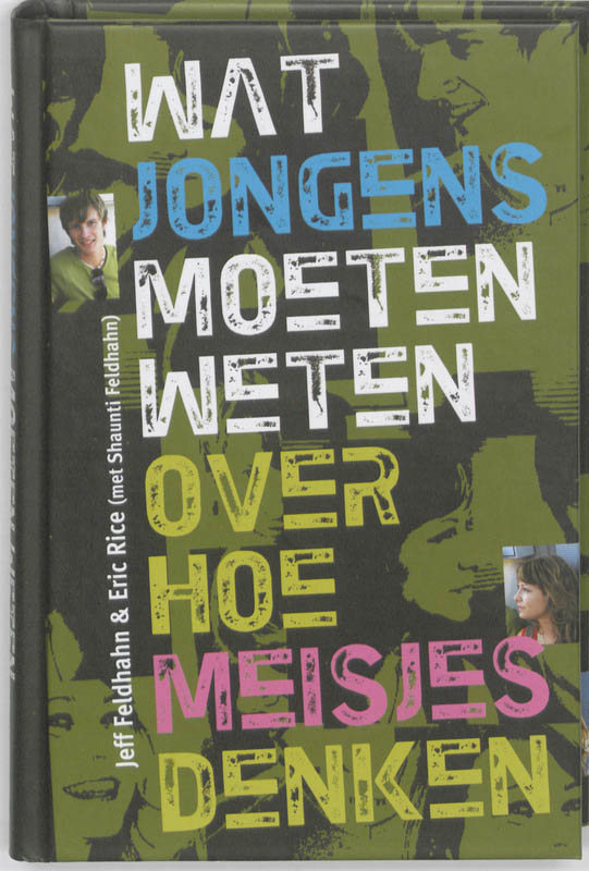 Jeff Feldhahn Wat Jongens Moeten Weten Over Hoe Meisjes Denken