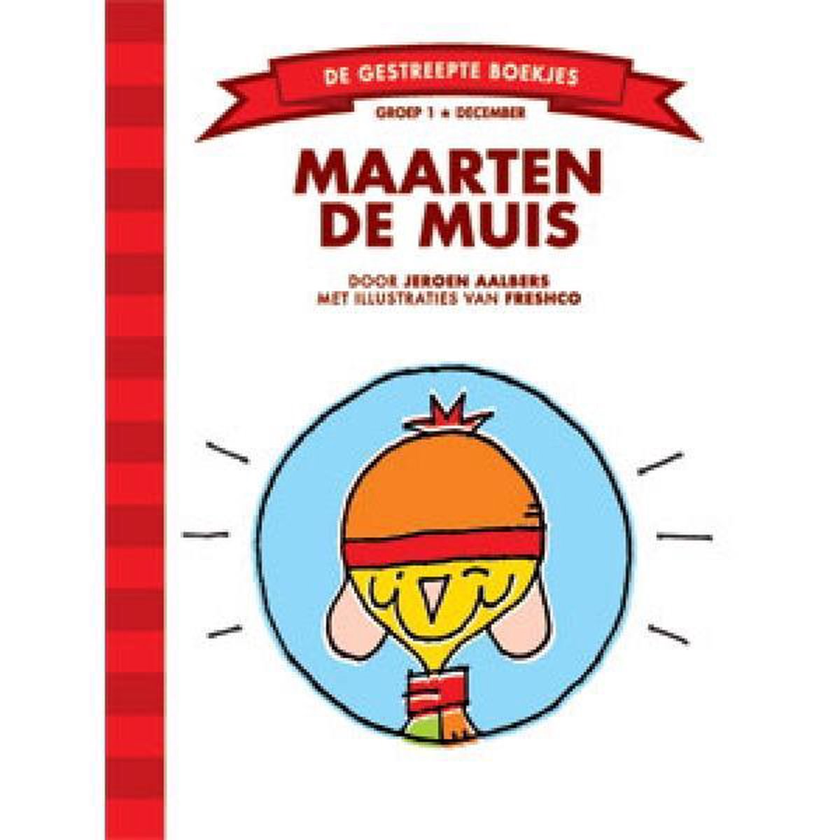Maarten de muis / De Gestreepte Boekjes