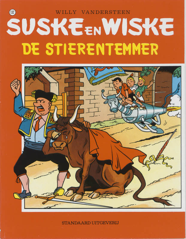 Willy Vandersteen De Stierentemmer / Suske En Wiske / 132