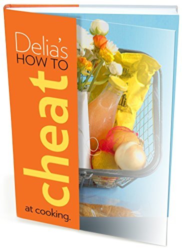 Delia Smith Delia's How To Cheat At Cooking