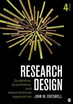Creswell Research Design, Qualitative, Quantitative, And Mixed Methods Approaches