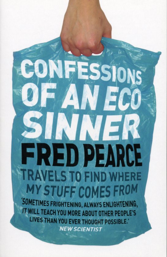 Confessions Of An Eco Sinner