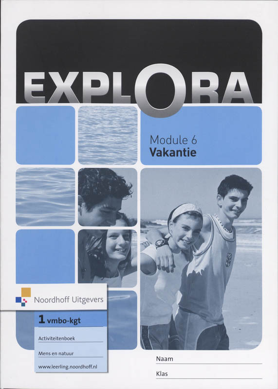 Explora / vmbo kgt, activiteitenboek / Vakantie / Explora-reeks / 6