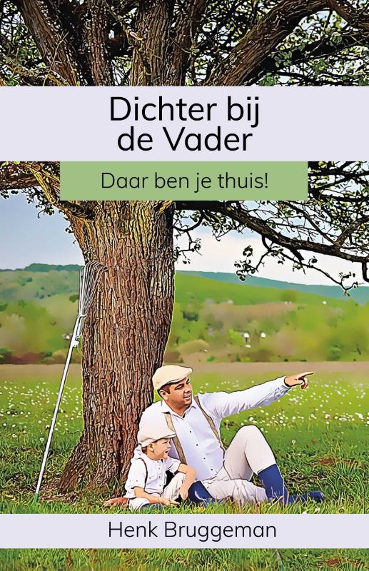 boekenbalie_9789083008158_cover Dichter bij de Vader