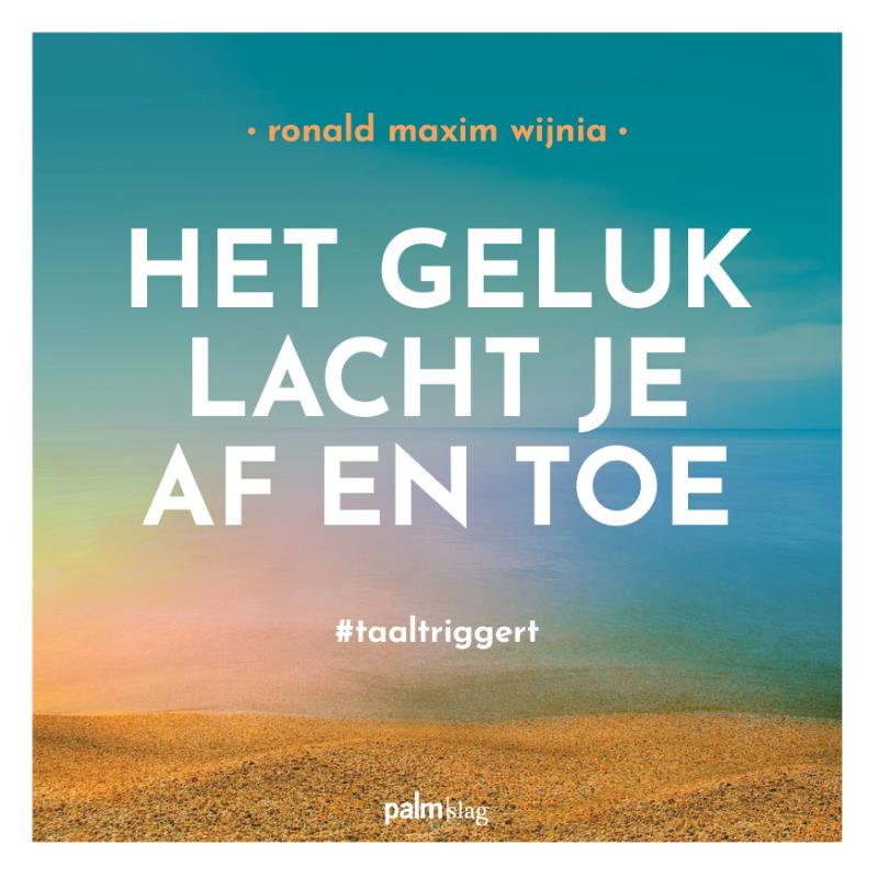 Het geluk lacht je af en toe