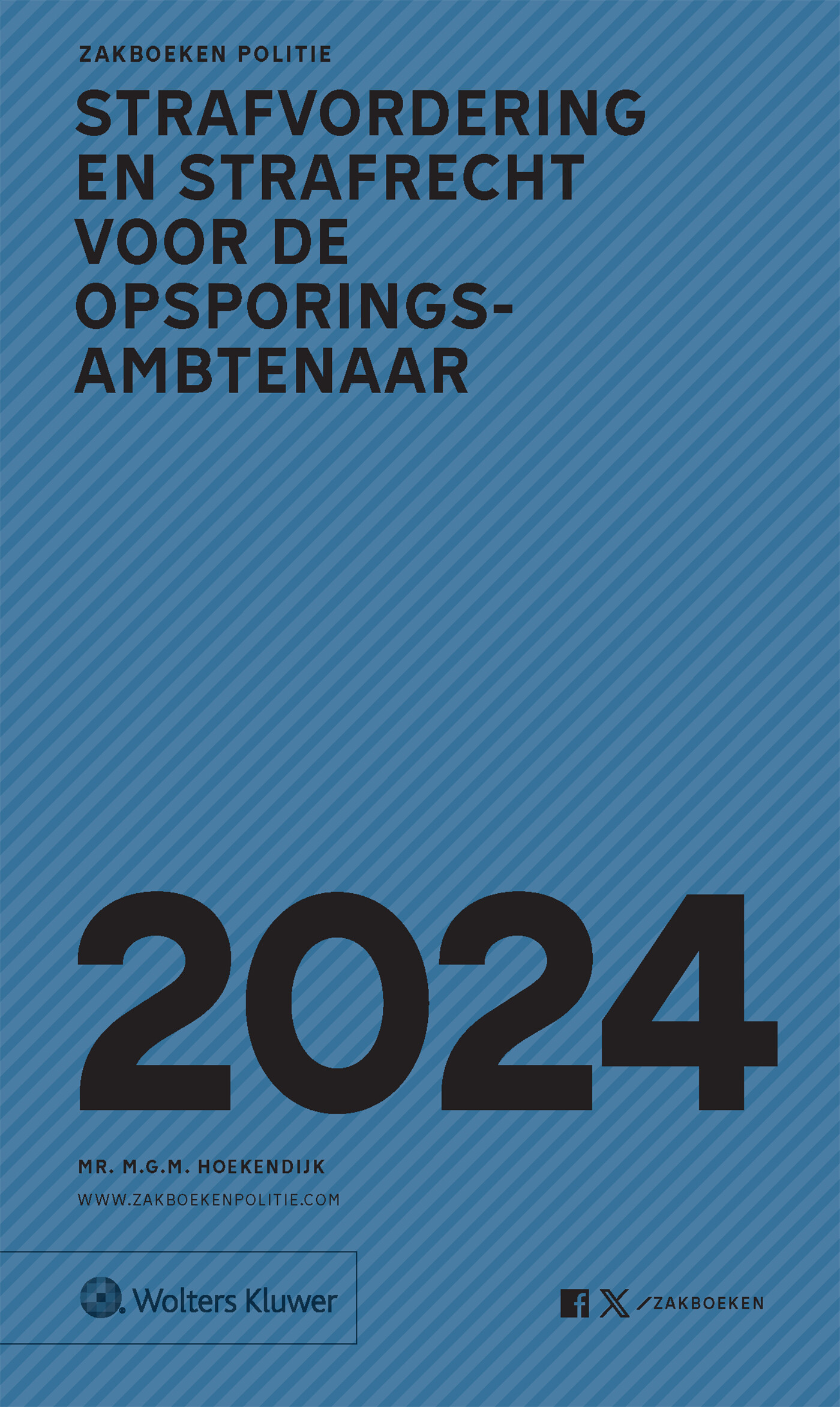 Zakboek Strafvordering en Strafrecht voor de Opsporingsambtenaar / 2024
