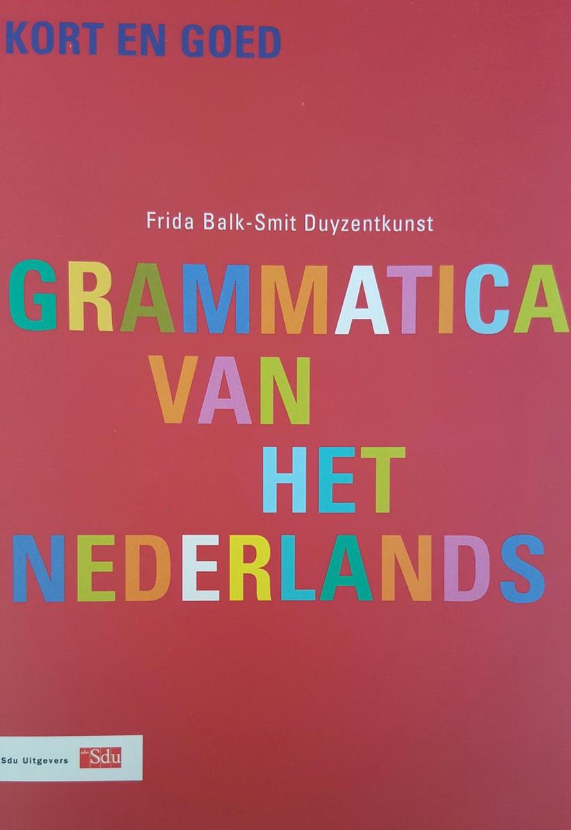 Grammatica van het Nederlands / Kort&Goed-reeks